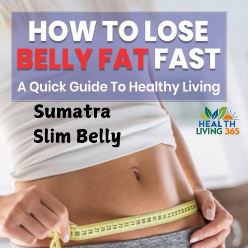 Sumatra Slim Belly Natural Solution For Effective Weight Loss And Reduce Belly Fat